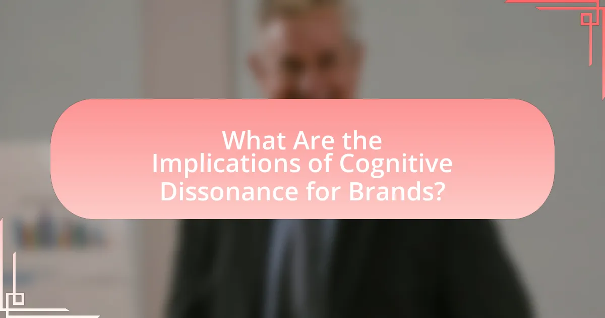 What Are the Implications of Cognitive Dissonance for Brands?